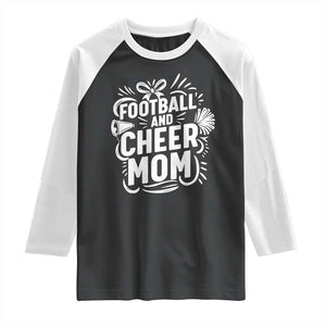 Football And Cheer Mom Quote Raglan Shirt Team Supporter Gift Idea TS12 Black White Print Your Wear