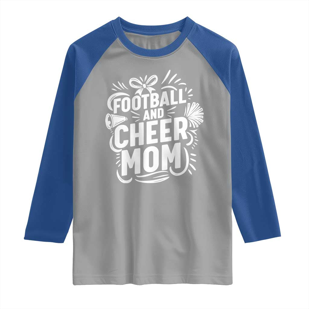 Football And Cheer Mom Quote Raglan Shirt Team Supporter Gift Idea TS12 Sport Gray Royal Print Your Wear
