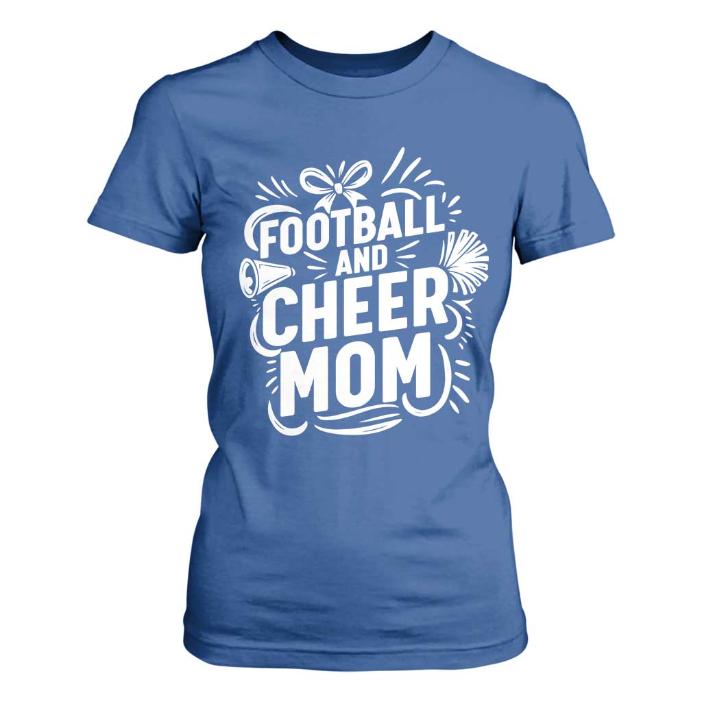 Football And Cheer Mom Quote T Shirt For Women Team Supporter Gift Idea TS12 Royal Blue Print Your Wear