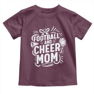 Football And Cheer Mom Quote Toddler T Shirt Team Supporter Gift Idea TS12 Maroon Print Your Wear