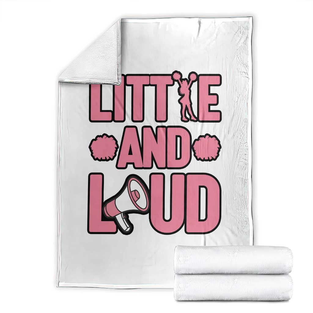 Little And Loud Quote Throw Blanket Cheerleader Girl Sports Gift TS12 White Print Your Wear