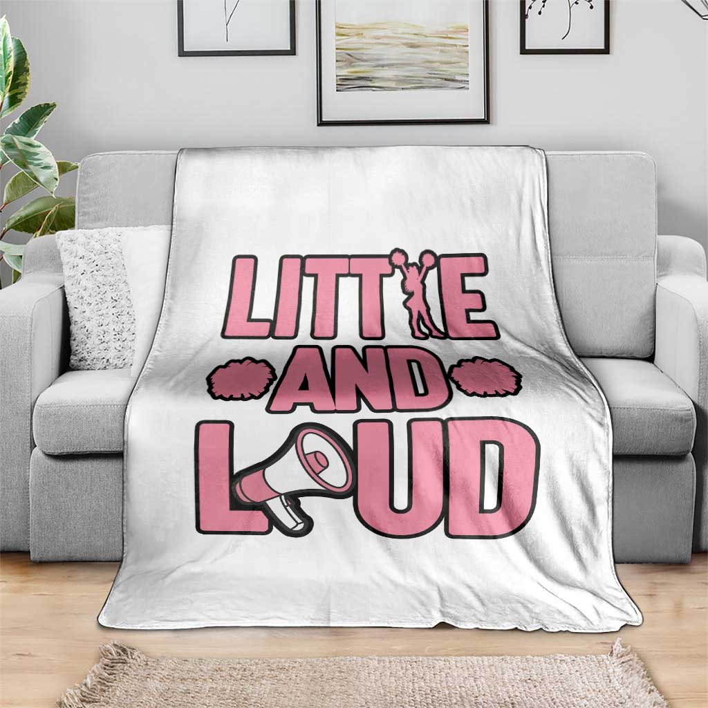 Little And Loud Quote Throw Blanket Cheerleader Girl Sports Gift TS12 Print Your Wear