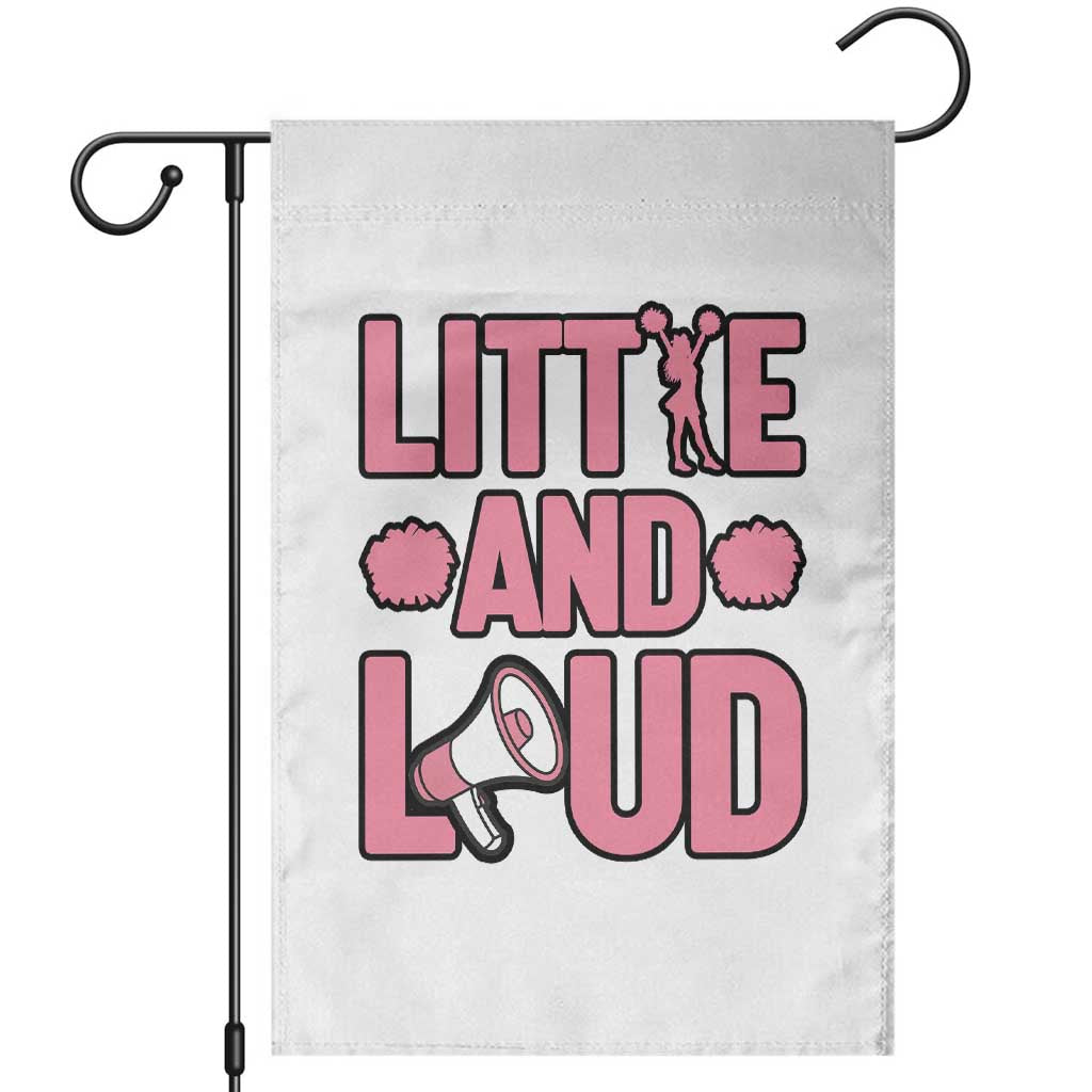 Little And Loud Quote Garden Flag Cheerleader Girl Sports Gift TS12 White Print Your Wear