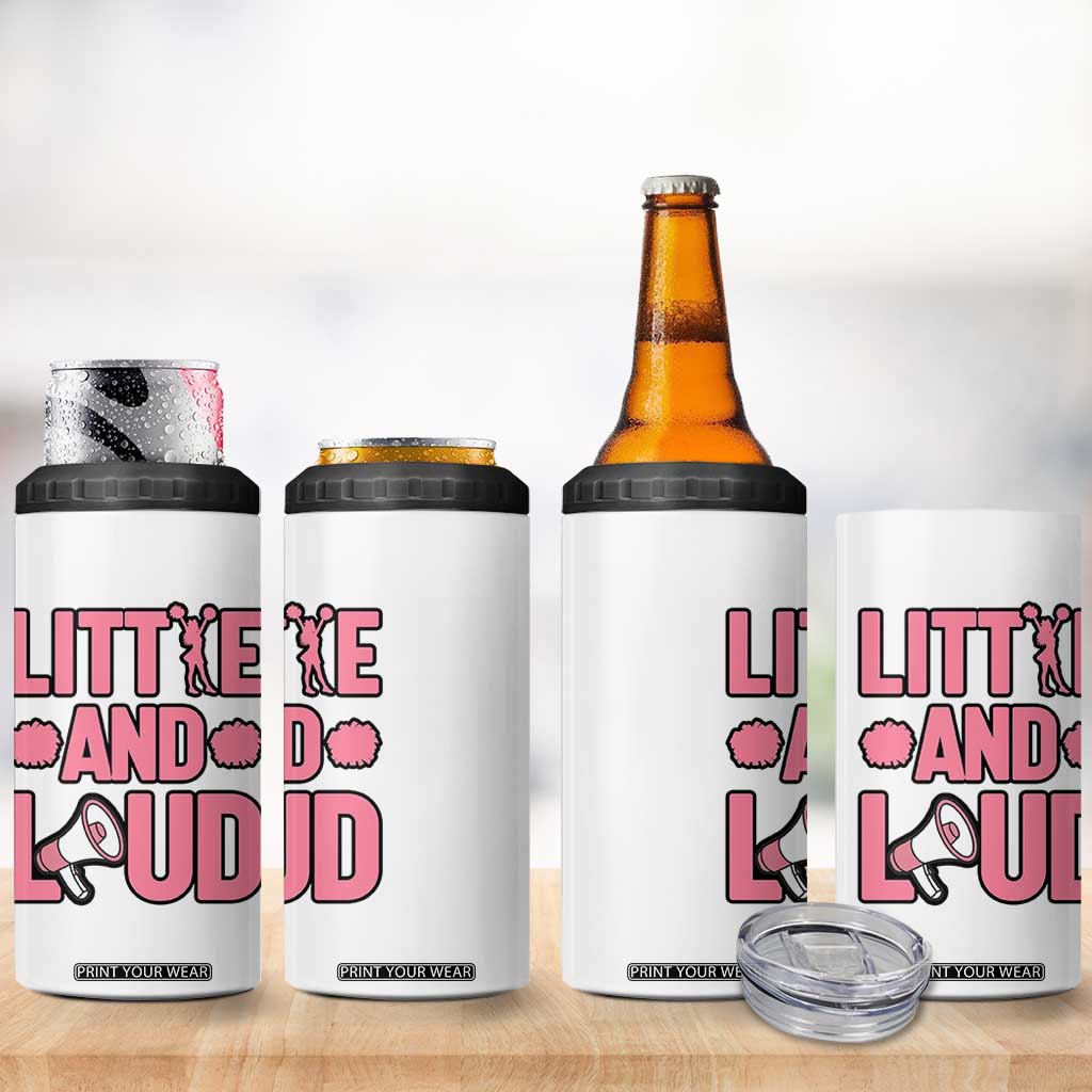 Little And Loud Quote 4 in 1 Can Cooler Tumbler Cheerleader Girl Sports Gift TS12 Print Your Wear
