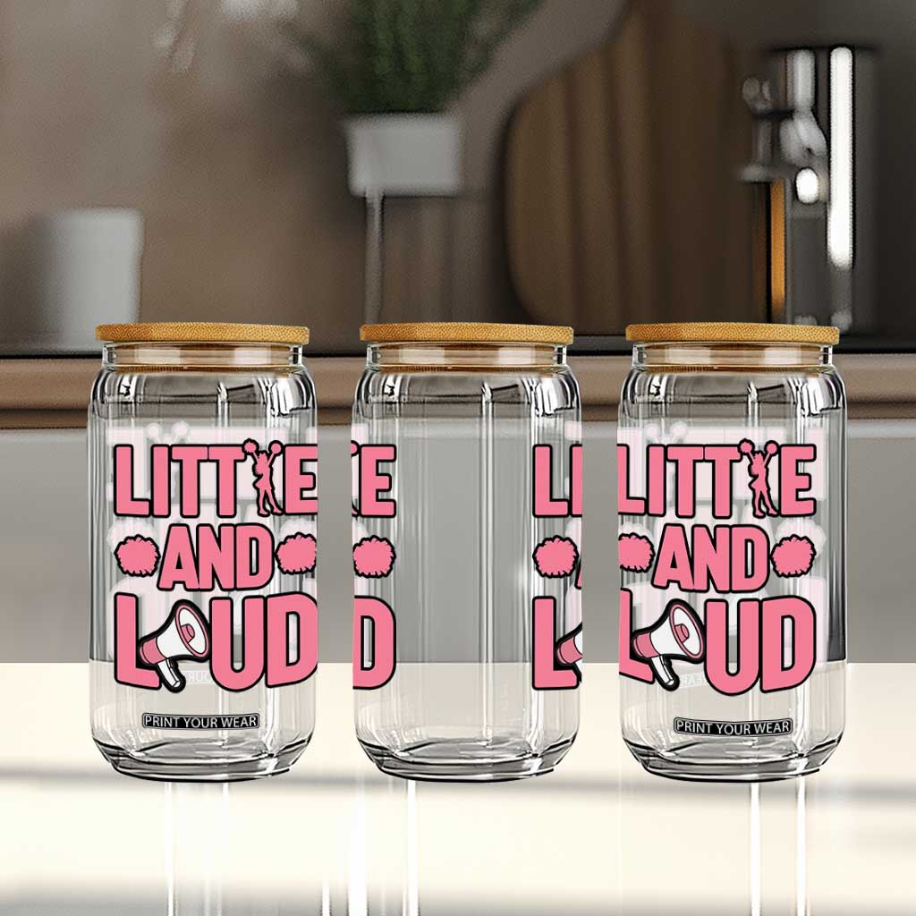 Little And Loud Quote Glass Can Cheerleader Girl Sports Gift TS12 Print Your Wear