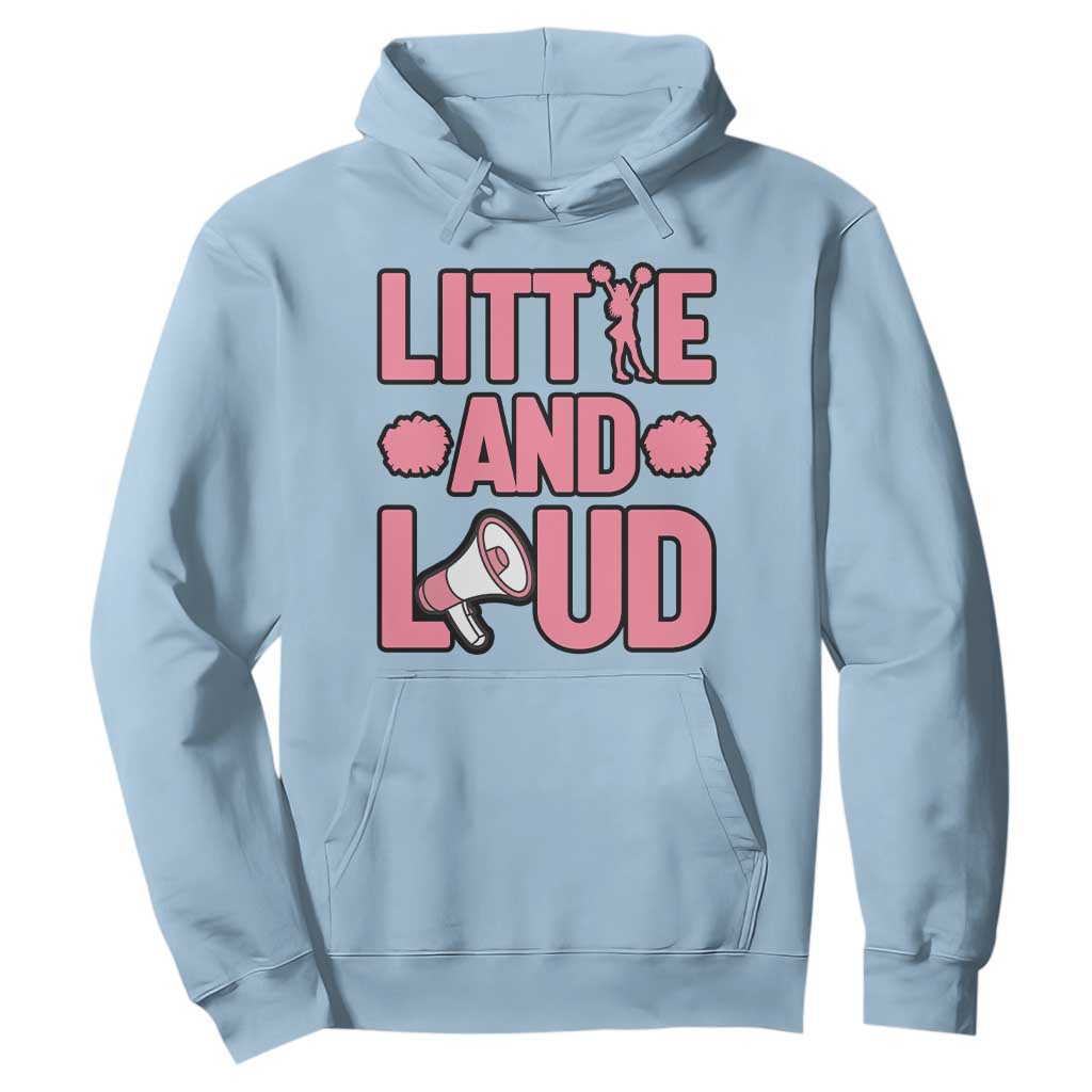 Little And Loud Quote Hoodie Cheerleader Girl Sports Gift TS12 Light Blue Print Your Wear