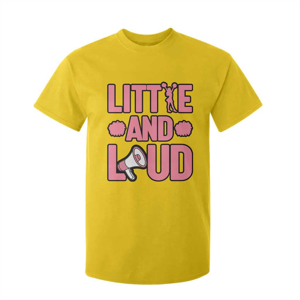 Little And Loud Quote T Shirt For Kid Cheerleader Girl Sports Gift TS12 Daisy Print Your Wear