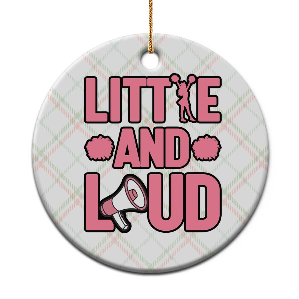 Little And Loud Quote Ceramic Ornament Cheerleader Girl Sports Gift TS12 1pc Christmas Plaid Print Your Wear