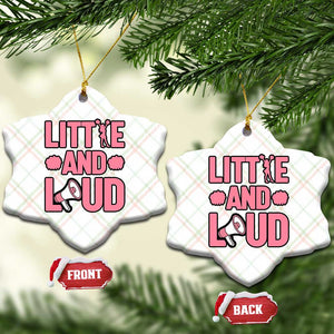 Little And Loud Quote Ceramic Ornament Cheerleader Girl Sports Gift TS12 Print Your Wear
