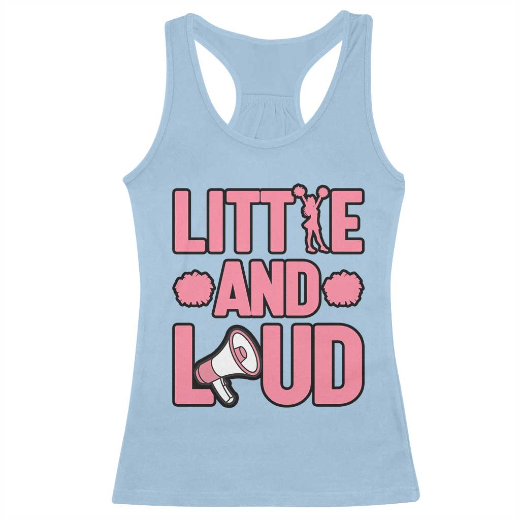 Little And Loud Quote Racerback Tank Top Cheerleader Girl Sports Gift TS12 Light Blue Print Your Wear