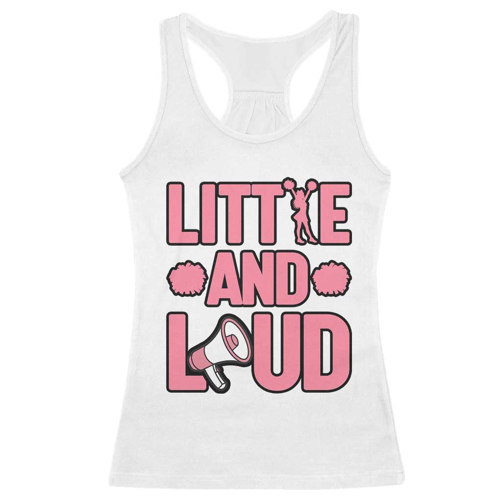 Little And Loud Quote Racerback Tank Top Cheerleader Girl Sports Gift - Print Your Wear