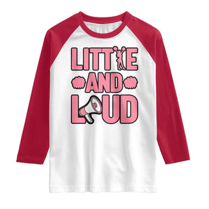 Little And Loud Quote Raglan Shirt Cheerleader Girl Sports Gift TS12 White Red Print Your Wear