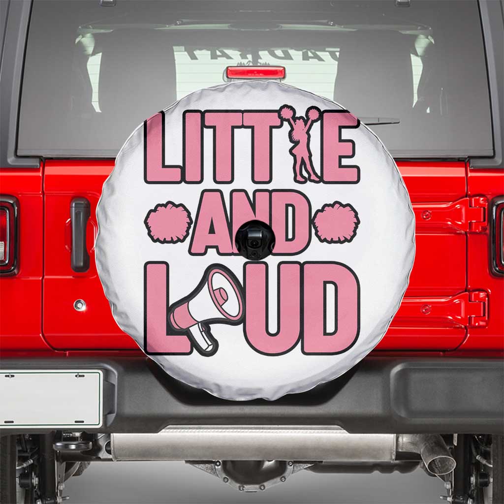 Little And Loud Quote Spare Tire Cover Cheerleader Girl Sports Gift TS12 White Print Your Wear