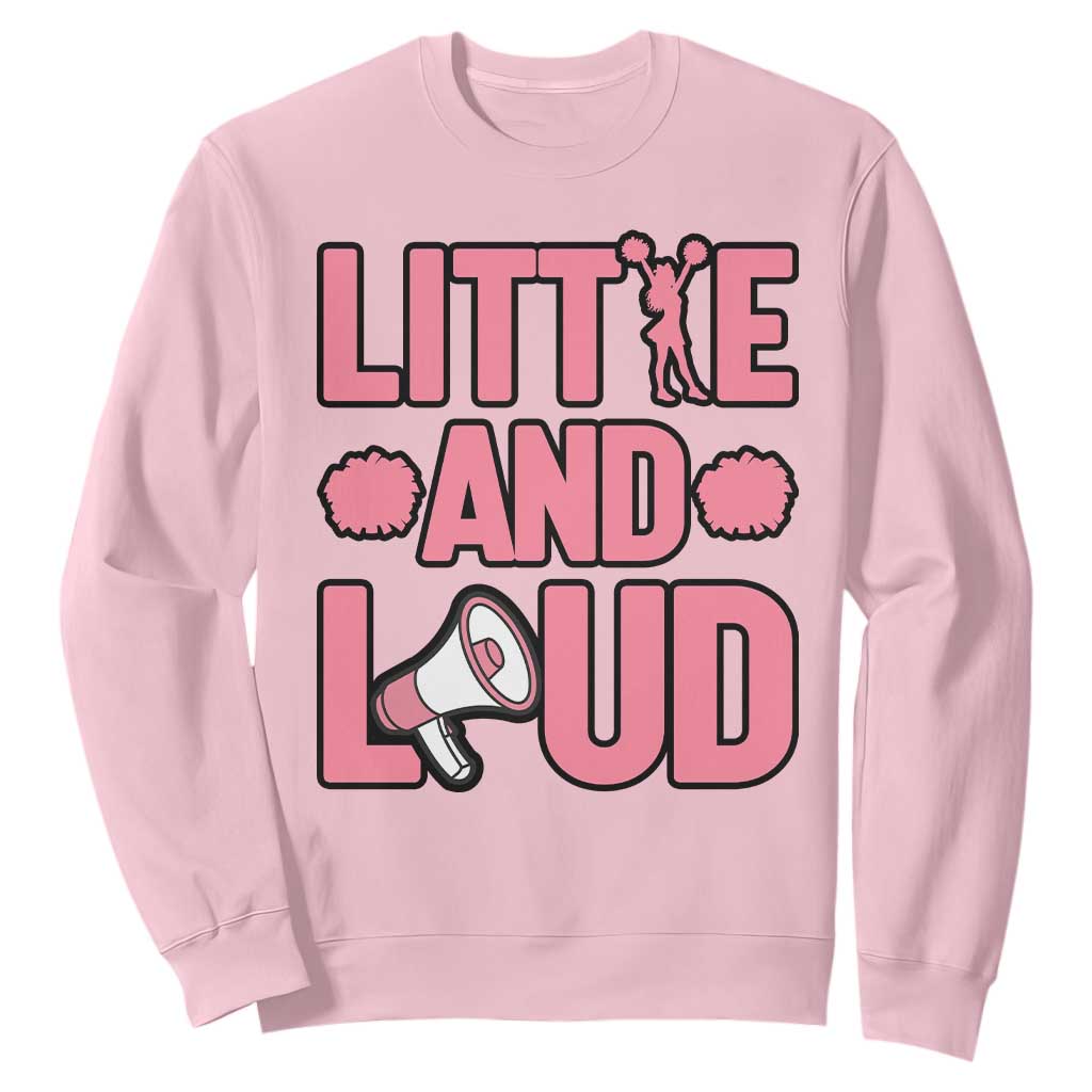 Little And Loud Quote Sweatshirt Cheerleader Girl Sports Gift TS12 Light Pink Print Your Wear