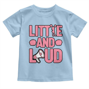 Little And Loud Quote Toddler T Shirt Cheerleader Girl Sports Gift TS12 Light Blue Print Your Wear