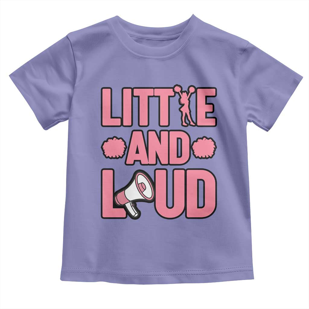 Little And Loud Quote Toddler T Shirt Cheerleader Girl Sports Gift TS12 Violet Print Your Wear
