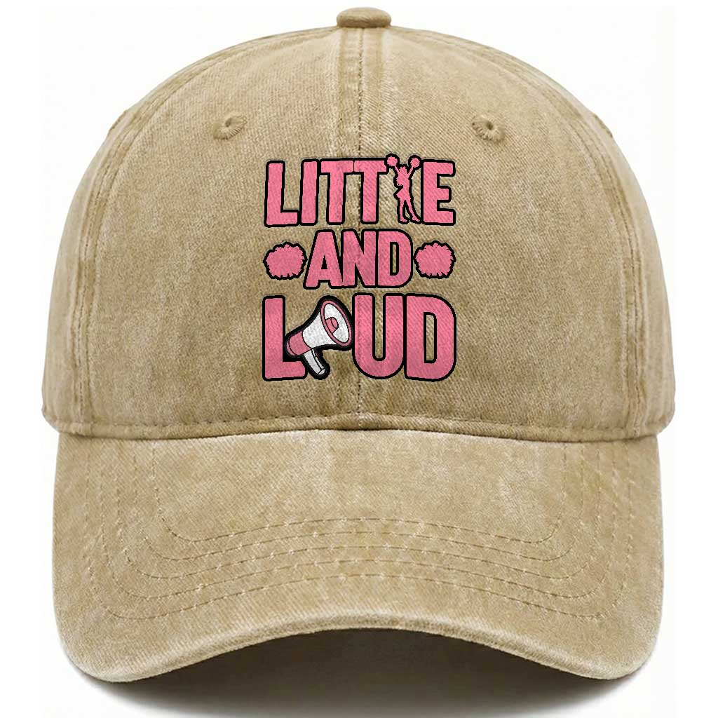 Little And Loud Quote Washed Cotton Baseball Cap Cheerleader Girl Sports Gift TS12 Print Your Wear