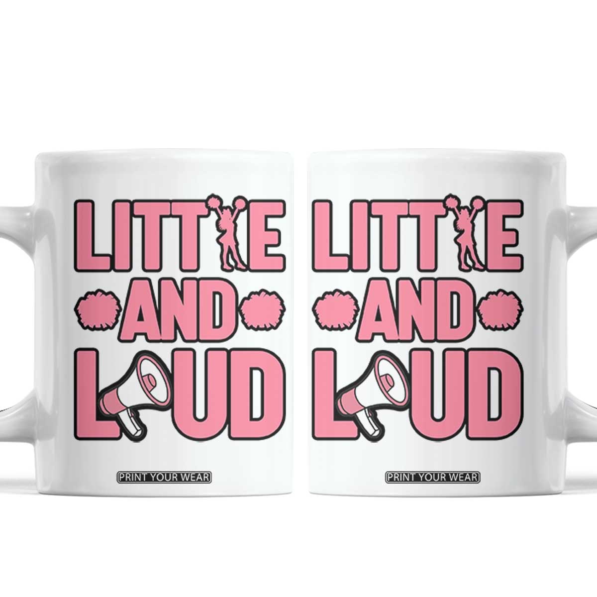 Little And Loud Quote Coffee Mug Cheerleader Girl Sports Gift TS12 White Print Your Wear