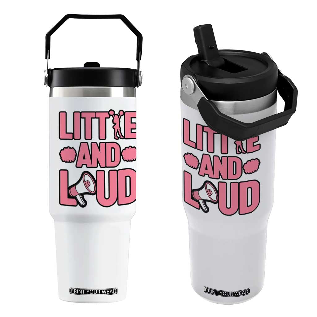 Little And Loud Quote Flip Straw Tumbler Cheerleader Girl Sports Gift TS12 One Size: 30 oz White Print Your Wear