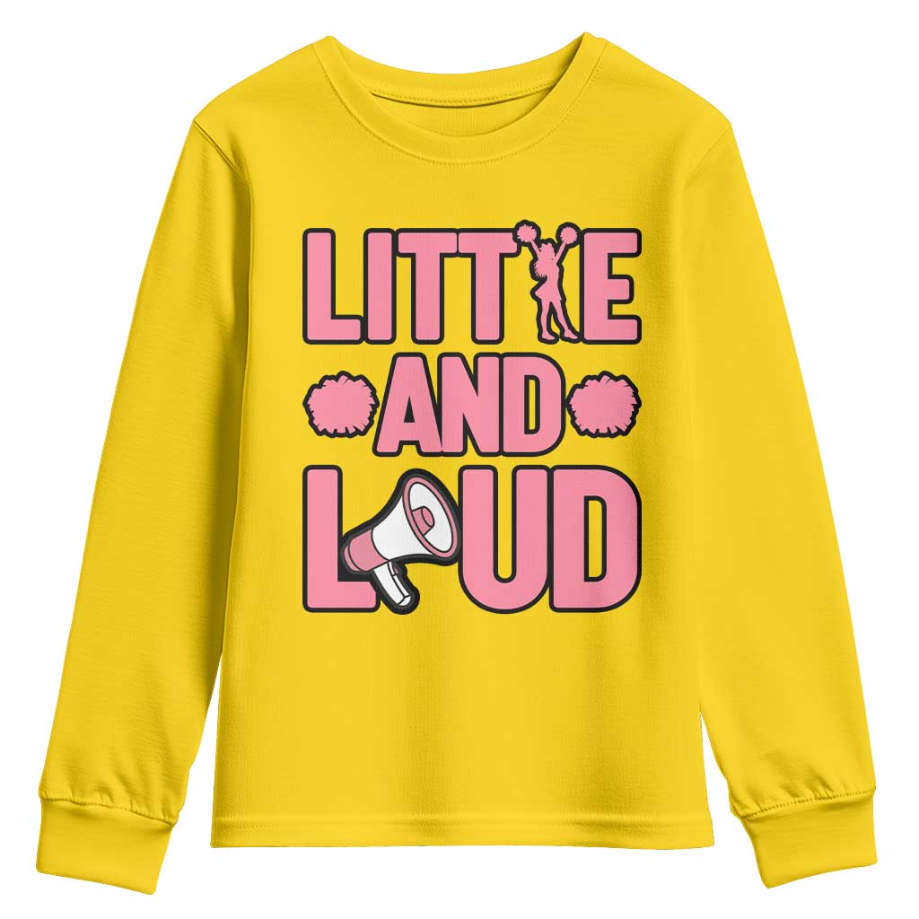 Little And Loud Quote Youth Sweatshirt Cheerleader Girl Sports Gift TS12 Daisy Print Your Wear