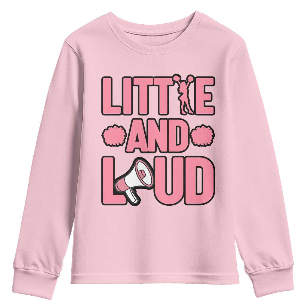 Little And Loud Quote Youth Sweatshirt Cheerleader Girl Sports Gift TS12 Light Pink Print Your Wear