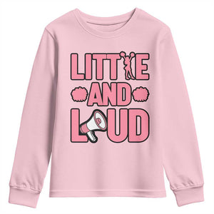 Little And Loud Quote Youth Sweatshirt Cheerleader Girl Sports Gift TS12 Light Pink Print Your Wear