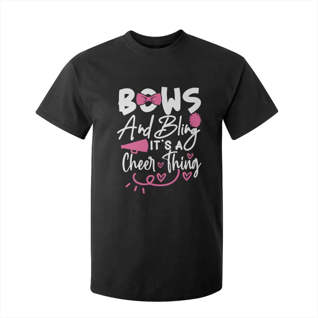 Bows And Bling Its A Cheer Thing T Shirt For Kid Cheerleading Gift TS12 Black Print Your Wear