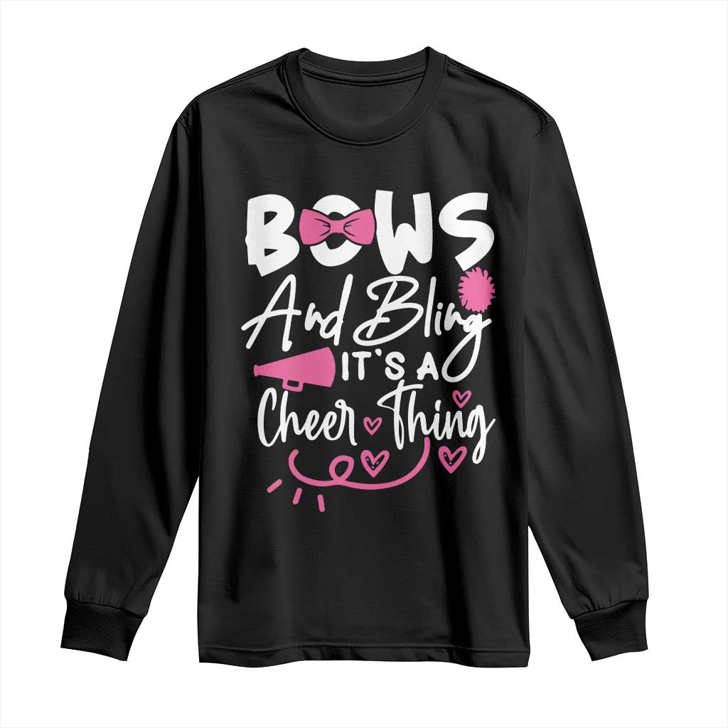 Bows And Bling Its A Cheer Thing Long Sleeve Shirt Cheerleading Gift TS12 Black Print Your Wear