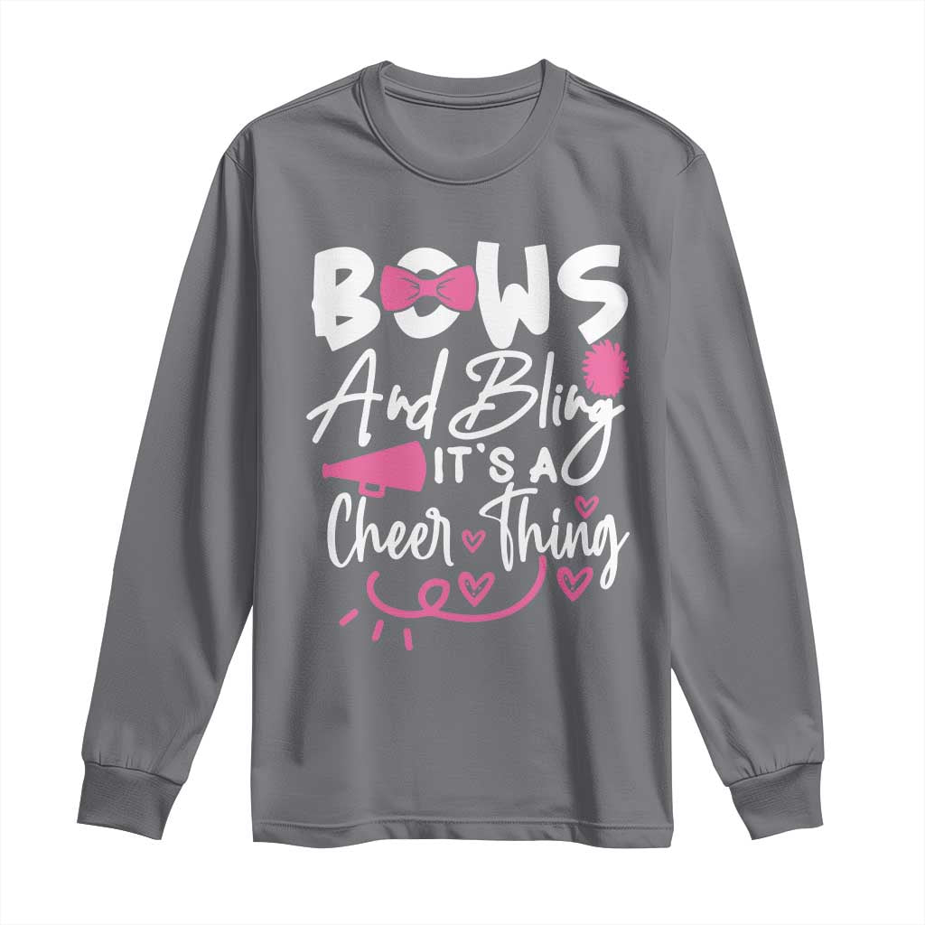 Bows And Bling Its A Cheer Thing Long Sleeve Shirt Cheerleading Gift TS12 Charcoal Print Your Wear