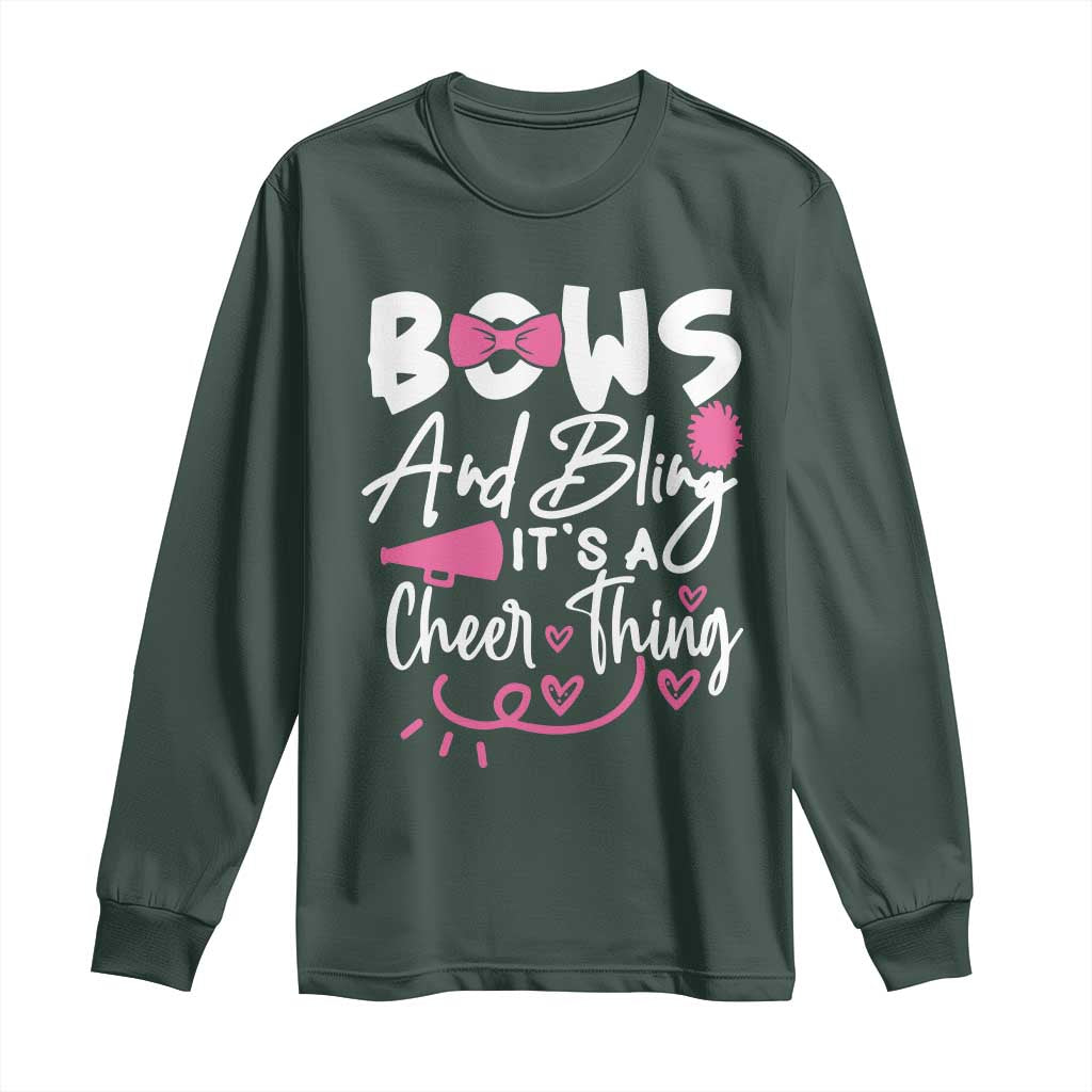 Bows And Bling Its A Cheer Thing Long Sleeve Shirt Cheerleading Gift TS12 Dark Forest Green Print Your Wear
