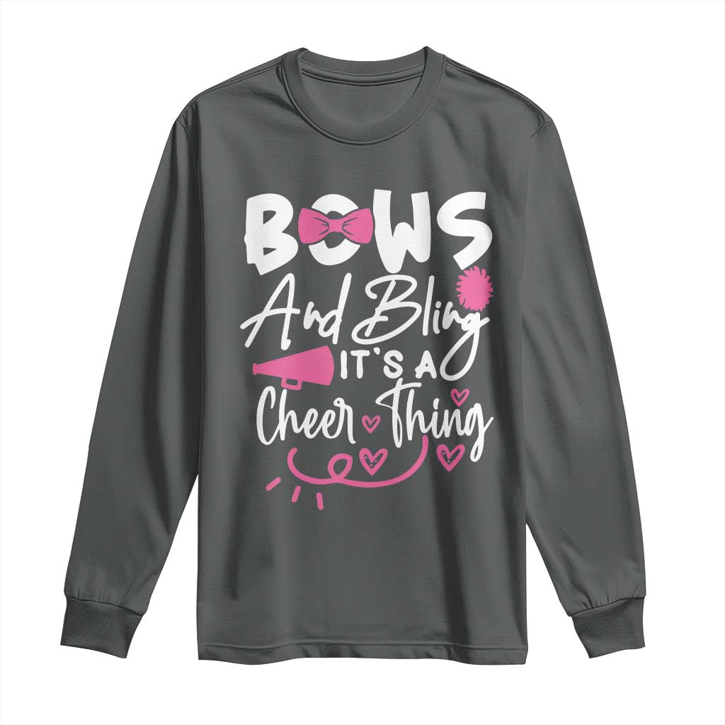 Bows And Bling Its A Cheer Thing Long Sleeve Shirt Cheerleading Gift TS12 Dark Heather Print Your Wear