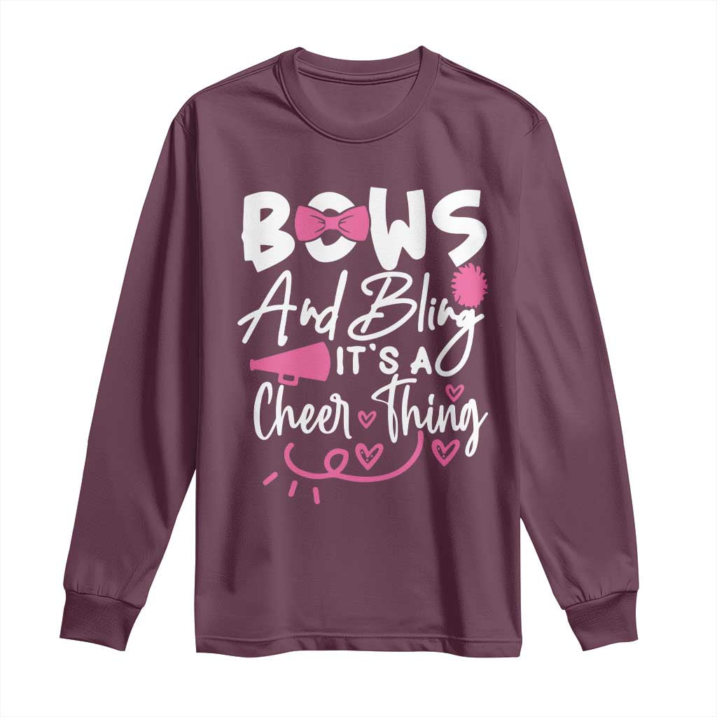 Bows And Bling Its A Cheer Thing Long Sleeve Shirt Cheerleading Gift TS12 Maroon Print Your Wear