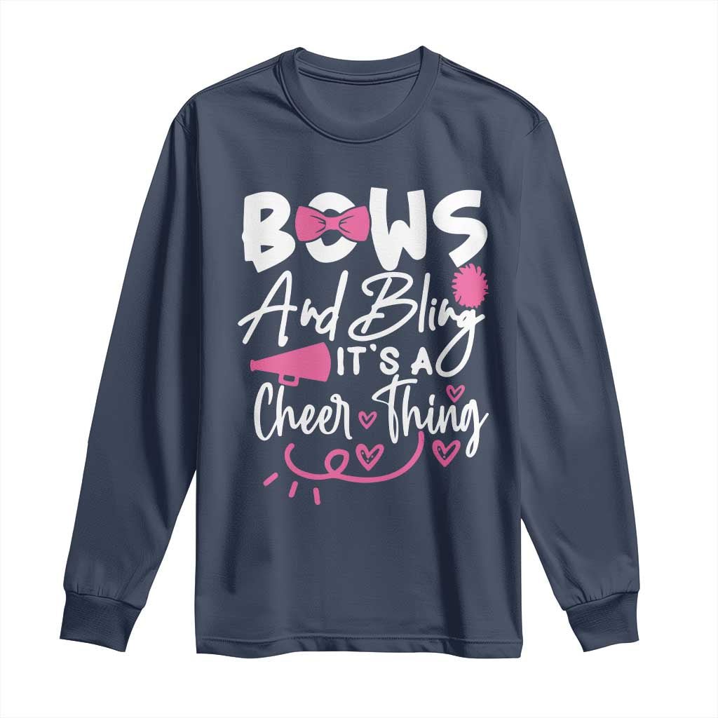 Bows And Bling Its A Cheer Thing Long Sleeve Shirt Cheerleading Gift TS12 Navy Print Your Wear