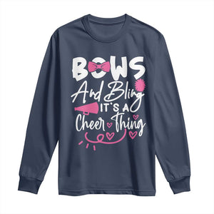 Bows And Bling Its A Cheer Thing Long Sleeve Shirt Cheerleading Gift TS12 Navy Print Your Wear