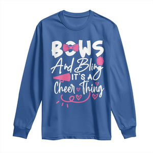 Bows And Bling Its A Cheer Thing Long Sleeve Shirt Cheerleading Gift TS12 Royal Blue Print Your Wear