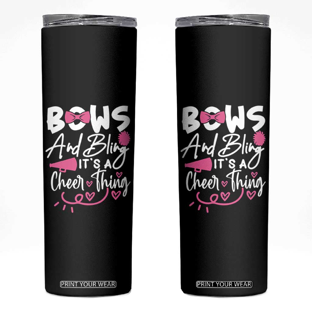 Bows And Bling Its A Cheer Thing Skinny Tumbler Cheerleading Gift TS12 Black Print Your Wear
