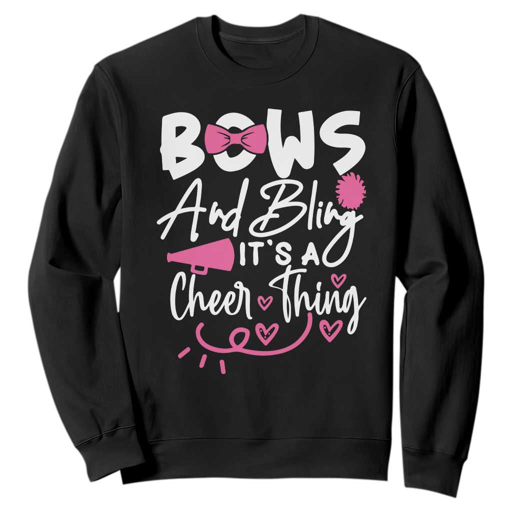 Bows And Bling Its A Cheer Thing Sweatshirt Cheerleading Gift TS12 Black Print Your Wear