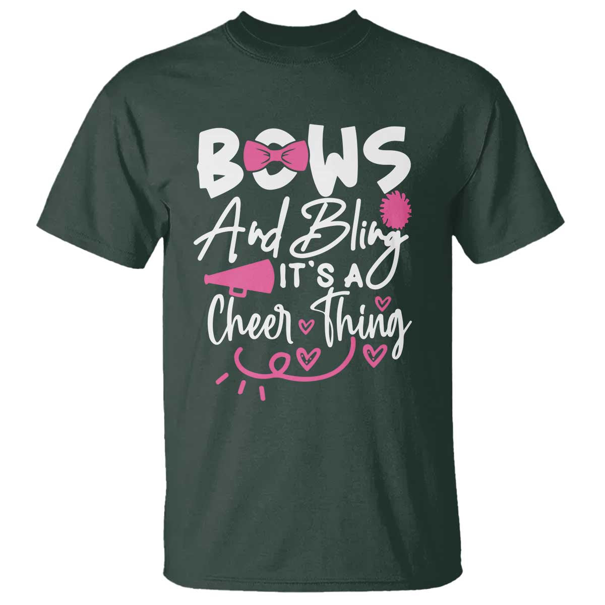 Bows And Bling Its A Cheer Thing T Shirt Cheerleading Gift TS12 Dark Forest Green Print Your Wear