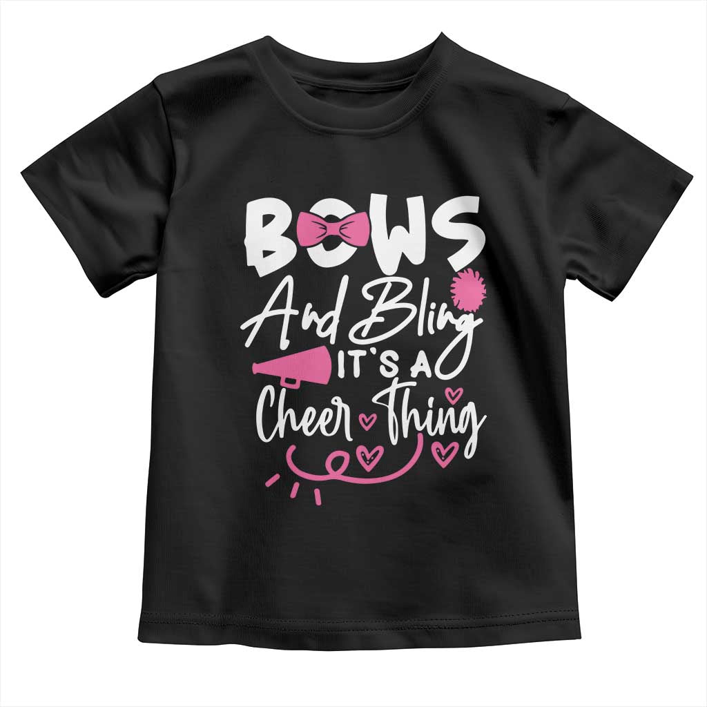 Bows And Bling Its A Cheer Thing Toddler T Shirt Cheerleading Gift TS12 Black Print Your Wear