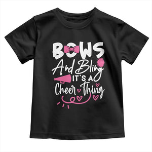 Bows And Bling Its A Cheer Thing Toddler T Shirt Cheerleading Gift TS12 Black Print Your Wear