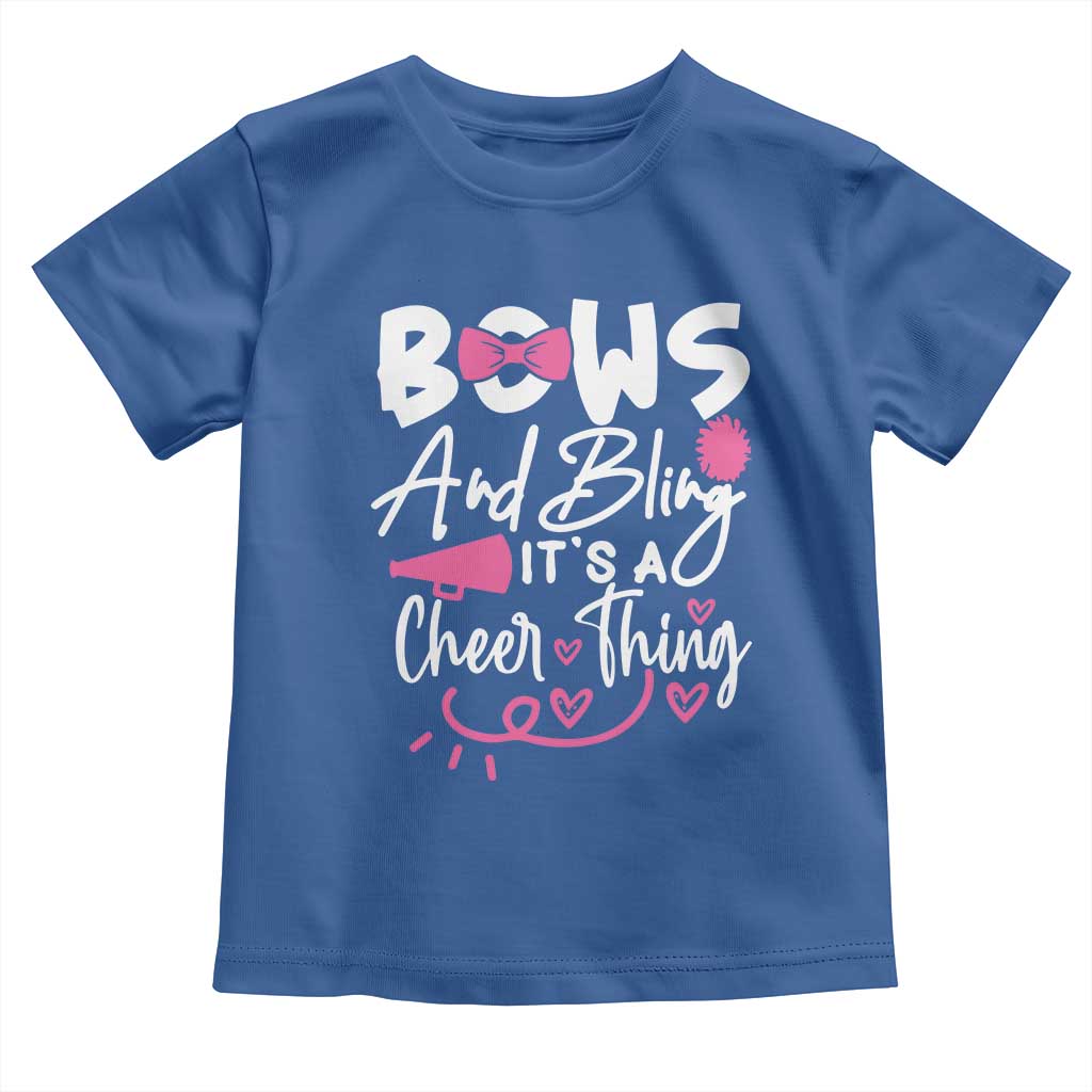 Bows And Bling Its A Cheer Thing Toddler T Shirt Cheerleading Gift TS12 Royal Blue Print Your Wear