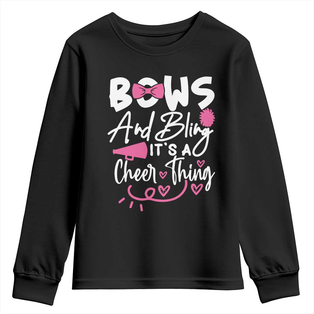 Bows And Bling Its A Cheer Thing Youth Sweatshirt Cheerleading Gift TS12 Black Print Your Wear