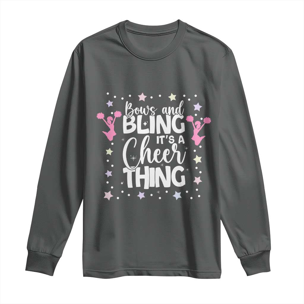 Bows And Bling Its A Cheer Thing Long Sleeve Shirt Cheer Mom And Cheerleader Gift TS12 Dark Heather Print Your Wear