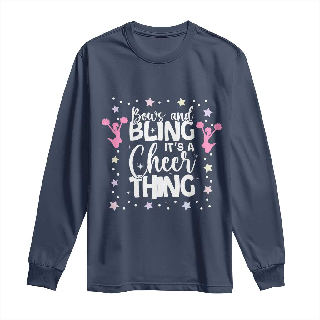 Bows And Bling Its A Cheer Thing Long Sleeve Shirt Cheer Mom And Cheerleader Gift TS12 Navy Print Your Wear