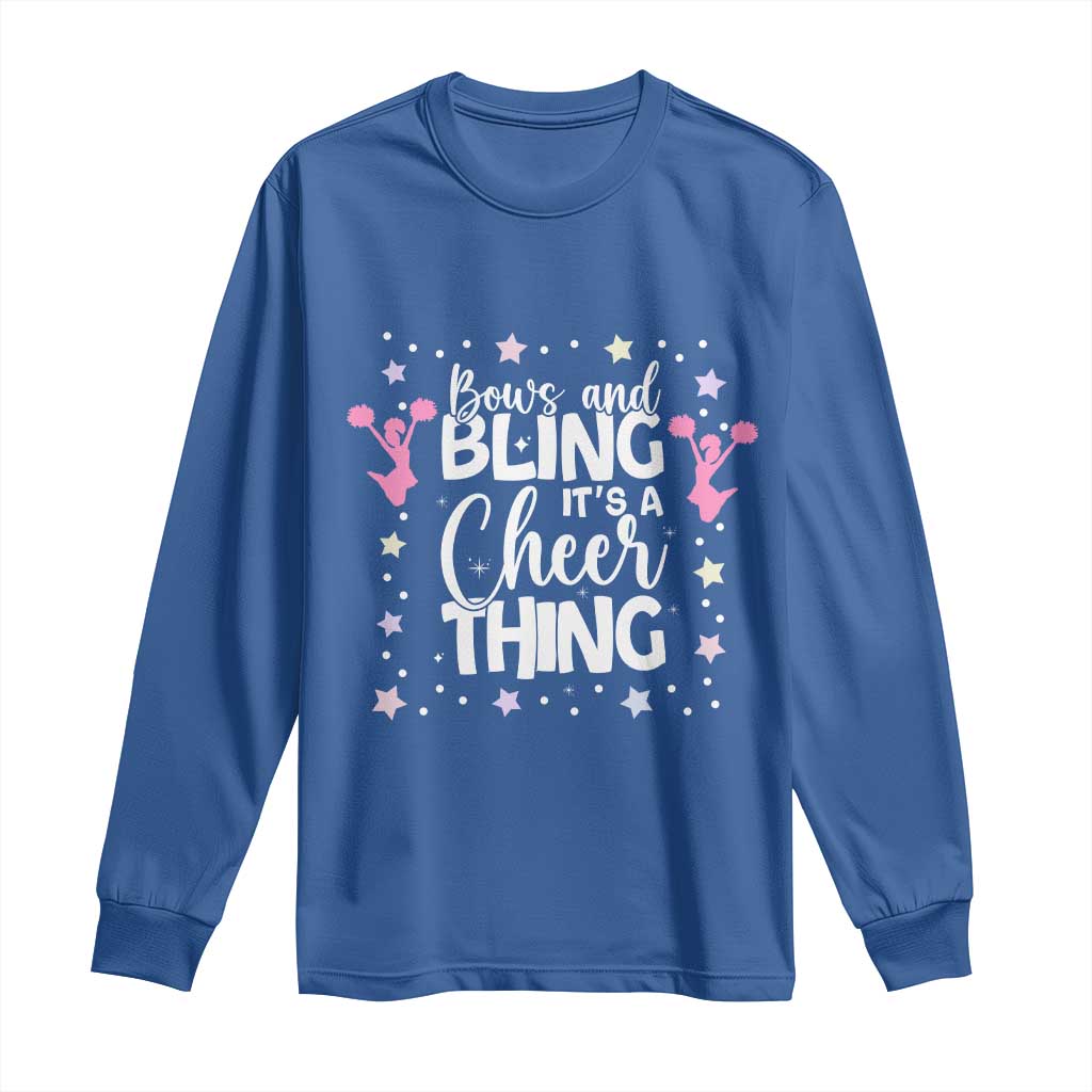 Bows And Bling Its A Cheer Thing Long Sleeve Shirt Cheer Mom And Cheerleader Gift TS12 Royal Blue Print Your Wear