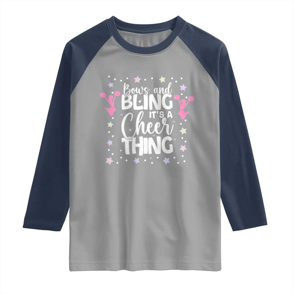Bows And Bling Its A Cheer Thing Raglan Shirt Cheer Mom And Cheerleader Gift TS12 Sport Gray Navy Print Your Wear