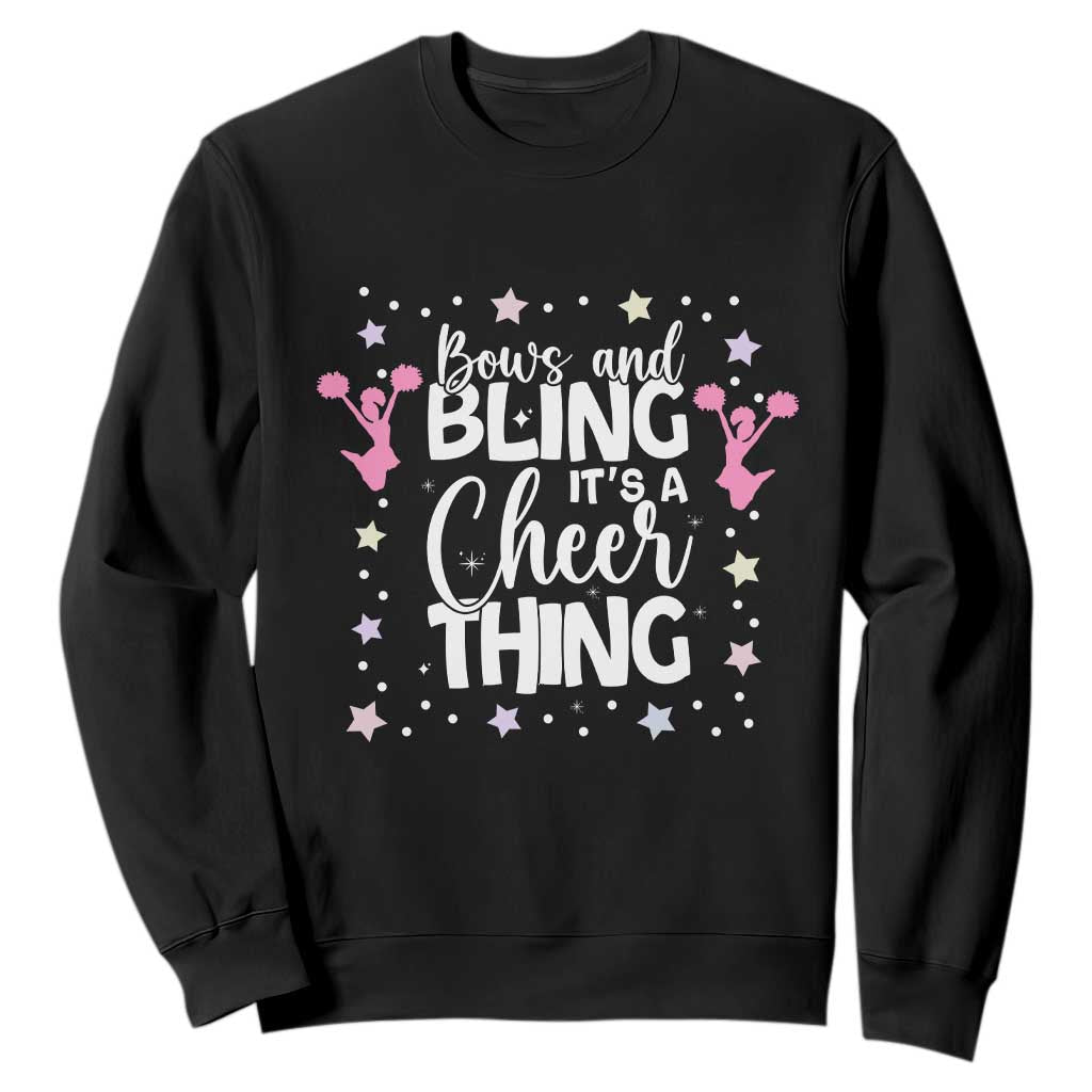 Bows And Bling Its A Cheer Thing Sweatshirt Cheer Mom And Cheerleader Gift TS12 Black Print Your Wear