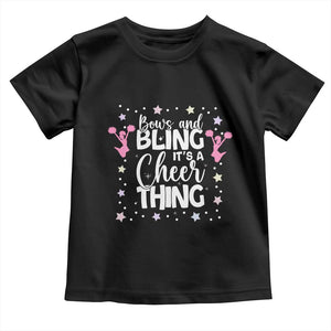 Bows And Bling Its A Cheer Thing Toddler T Shirt Cheer Mom And Cheerleader Gift TS12 Black Print Your Wear