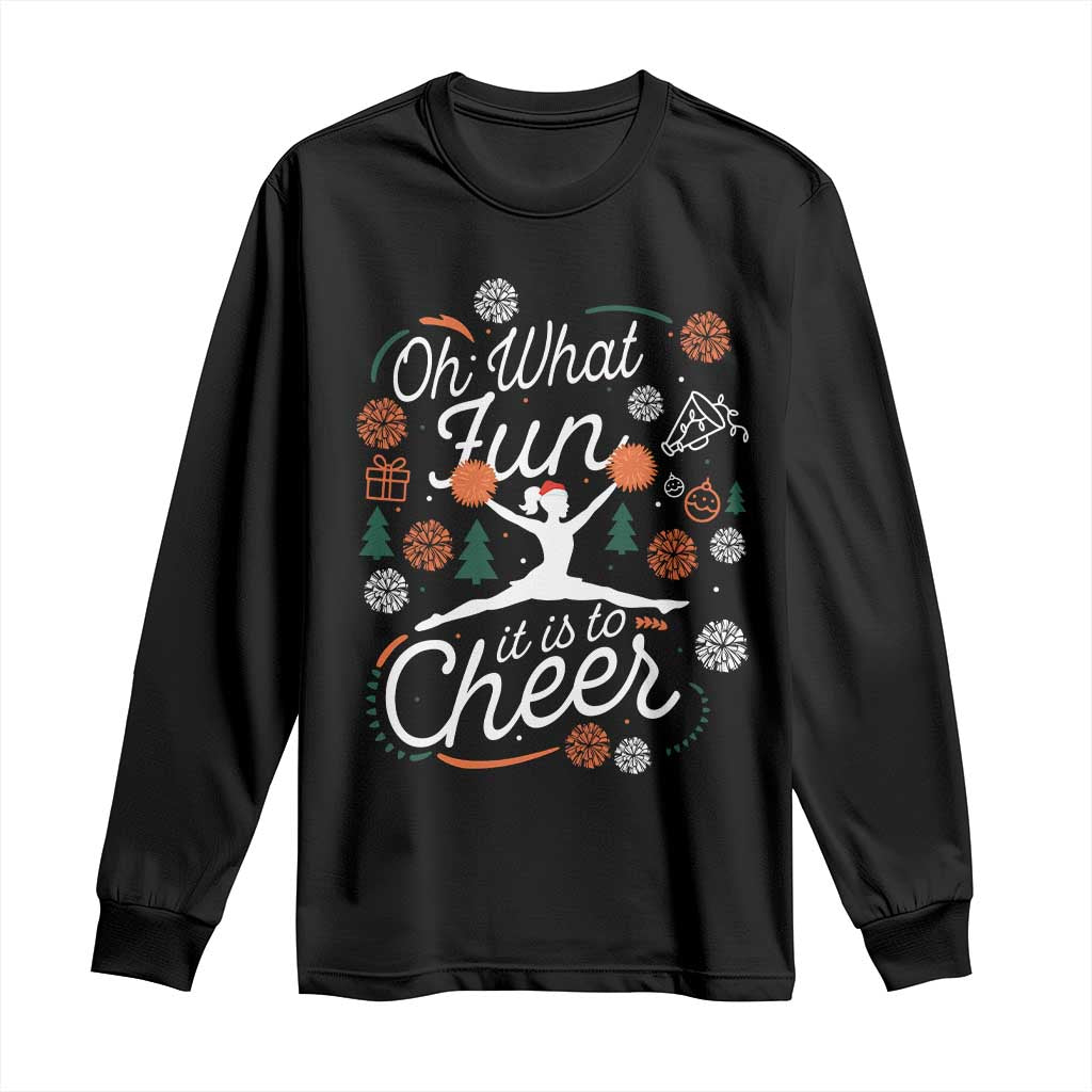 Oh What Fun It Is To Cheer Long Sleeve Shirt Funny Christmas Cheerleading Gift TS12 Black Print Your Wear