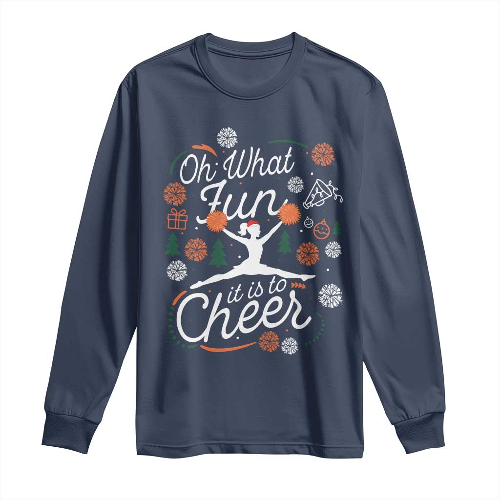 Oh What Fun It Is To Cheer Long Sleeve Shirt Funny Christmas Cheerleading Gift TS12 Navy Print Your Wear